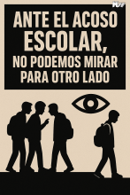 Ante el acoso escolar, no podemos mirar para otro lado
